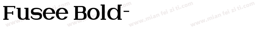 Fusee Bold字体转换